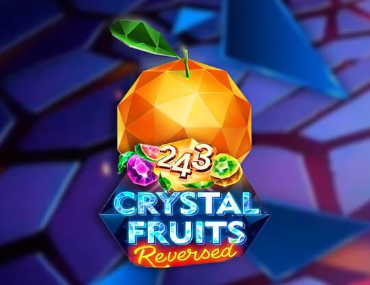 243 Crystal Fruits Reversed